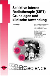 Selektive Interne Radiotherapie (SIRT) - Grundlagen und klinische Anwendung