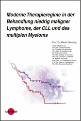 Moderne Therapieregime in der Behandlung niedrig maligner Lymphome, der CLL und des multiplen Myeloms