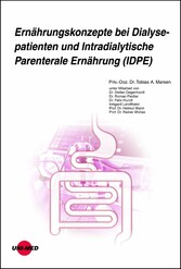 Ernährungskonzepte bei Dialysepatienten und Intradialytische Parenterale Ernährung (IDPE)