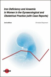 Iron Deficiency and Anaemia in Women in the Gynaecological and Obstetrical Practice (with Case Reports)