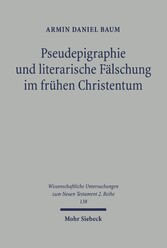 Pseudepigraphie und literarische Fälschung im frühen Christentum