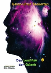 Das Leuchten der Galaxis