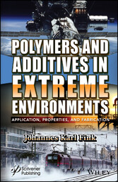 Polymers and Additives in Extreme Environments