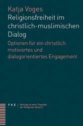 Religionsfreiheit im christlich-muslimischen Dialog