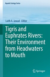 Tigris and Euphrates Rivers: Their Environment from Headwaters to Mouth