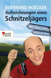 Aufzeichnungen eines Schnitzeljägers