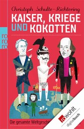 Kaiser, Kriege und Kokotten