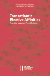 Transatlantic Elective Affinities