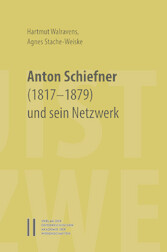 Der Linguist Anton Schiefner (1817-1879) und sein Netzwerk - Briefe an Emil Schlagintweit, Leo Reinisch, Franz v. Miklosich, Vatroslav Jagi&#263;, K. S. Veselovskij, Eduard Pabst, Vilhelm Thomsen und andere