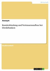 Kundenbindung und Vertrauensaufbau bei Direktbanken