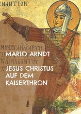 Jesus Christus auf dem Kaiserthron