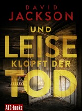 Und leise klopft der Tod