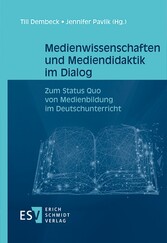 Medienwissenschaften und Mediendidaktik im Dialog