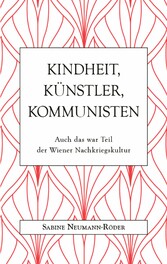 Kindheit, Künstler, Kommunisten