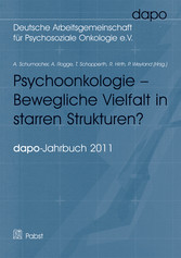 Psychoonkologie - Bewegliche Vielfalt in starren Strukturen?