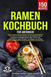 Ramen Kochbuch für Anfänger!