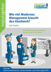 Wie viel Modernes Management braucht das Handwerk?