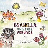 Isabella und ihre Freunde