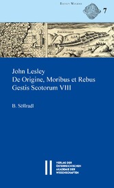 John Lesley. De Origine, Moribus et Rebus Gestis Scotorum VIII