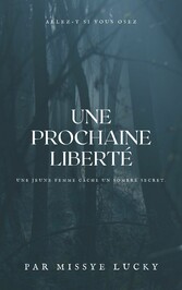 Une prochaine liberté