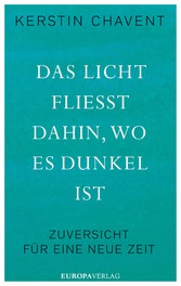 Das Licht fliesst dahin, wo es dunkel ist