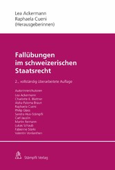 Fallübungen im schweizerischen Staatsrecht