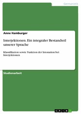 Interjektionen. Ein integraler Bestandteil unserer Sprache