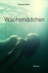 Wachsmädchen