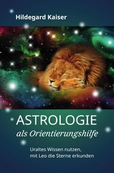 Astrologie als Orientierungshilfe