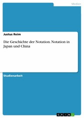 Die Geschichte der Notation. Notation in Japan und China