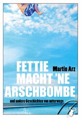 Fettie macht 'ne Arschbombe