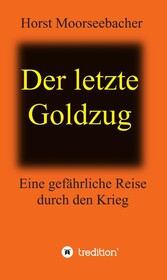 Der letzte Goldzug