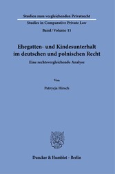 Ehegatten- und Kindesunterhalt im deutschen und polnischen Recht.