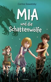 Mia und die Schattenwölfe