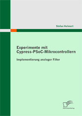 Experimente mit Cypress-PSoC-Mikrocontrollern: Implementierung analoger Filter