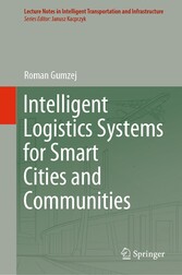 Intelligent Logistics Systems for Smart Cities and Communities