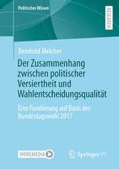 Der Zusammenhang zwischen politischer Versiertheit und Wahlentscheidungsqualität