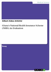 Ghana's National Health Insurance Scheme (NHIS). An Evaluation