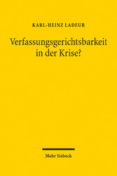 Verfassungsgerichtsbarkeit in der Krise?