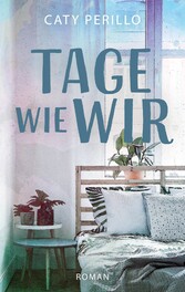 Tage wie wir