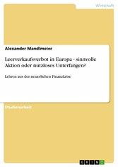 Leerverkaufsverbot in Europa - sinnvolle Aktion oder nutzloses Unterfangen?