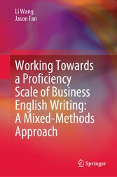 Working Towards a Proficiency Scale of Business English Writing: A Mixed-Methods Approach