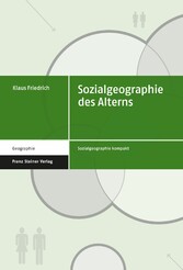 Sozialgeographie des Alterns