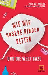 Wie wir unsere Kinder retten - und die Welt dazu