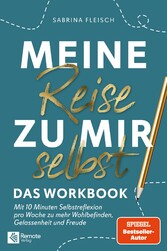 Meine Reise zu mir selbst - Das Workbook