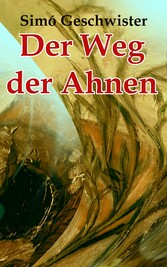 Der Weg der Ahnen