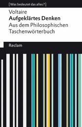 Aufgeklärtes Denken. Aus dem Philosophischen Taschenwörterbuch