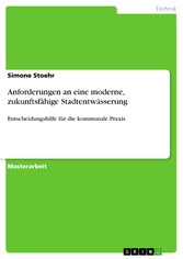 Anforderungen an eine moderne, zukunftsfähige Stadtentwässerung