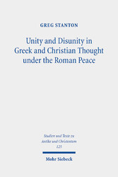 Unity and Disunity in Greek and Christian Thought under the Roman Peace