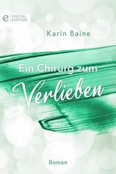 Ein Chirurg zum Verlieben